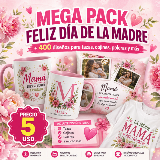 MEGA PACK DÍA DE LAS MADRES +300  Diseños para Tazas,
